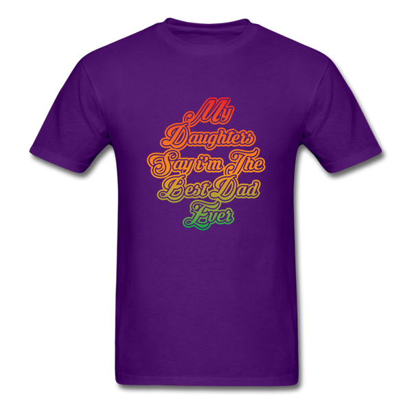 My Daughters Say I'm The Best Dad Ever Men's T-Shirt - purple