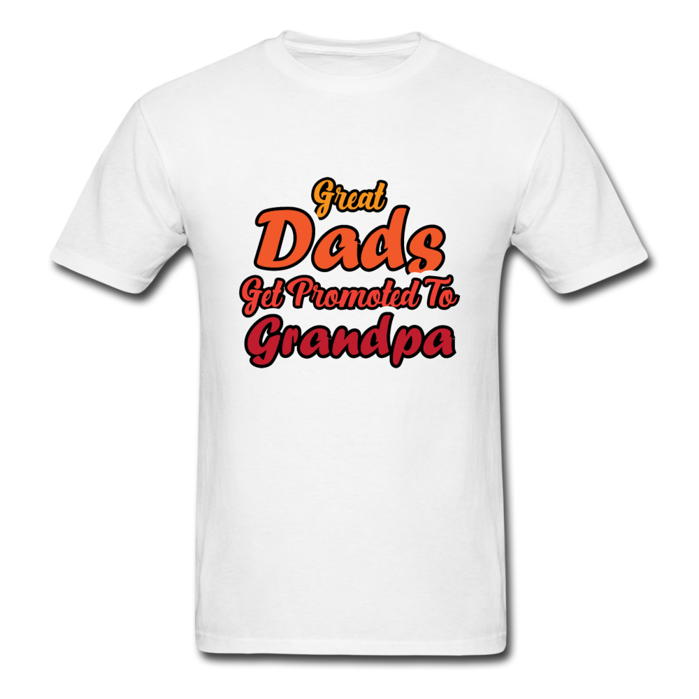 Great Dads Get Promoted To Grandpa Men's T-Shirt - white