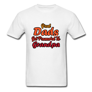 Great Dads Get Promoted To Grandpa Men's T-Shirt - white