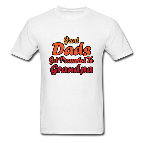 Great Dads Get Promoted To Grandpa Men's T-Shirt - white