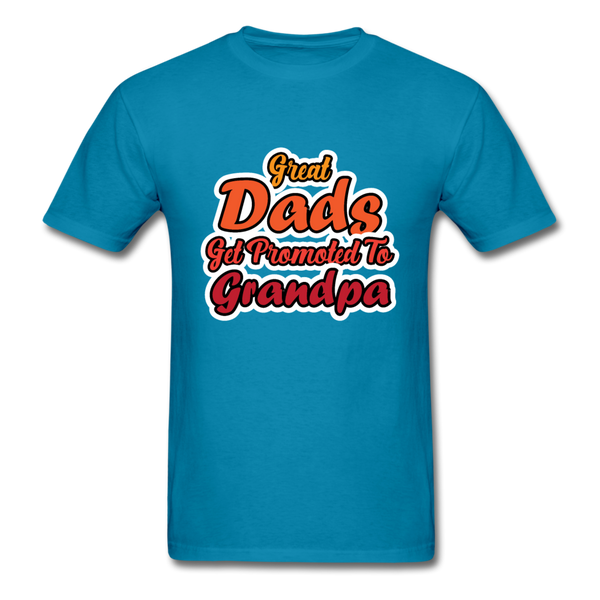 Great Dads Get Promoted To Grandpa Men's T-Shirt - turquoise