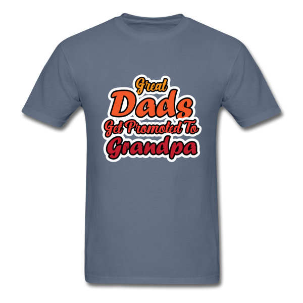 Great Dads Get Promoted To Grandpa Men's T-Shirt - denim