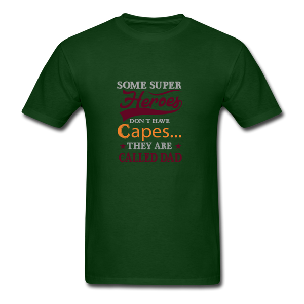 Some Super Heroes Don't Have Capes They Are Called Dad Men's T-Shirt - forest green