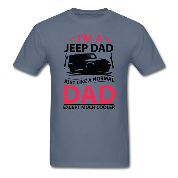 I'm A Jeep Dad Men's T-Shirt - denim