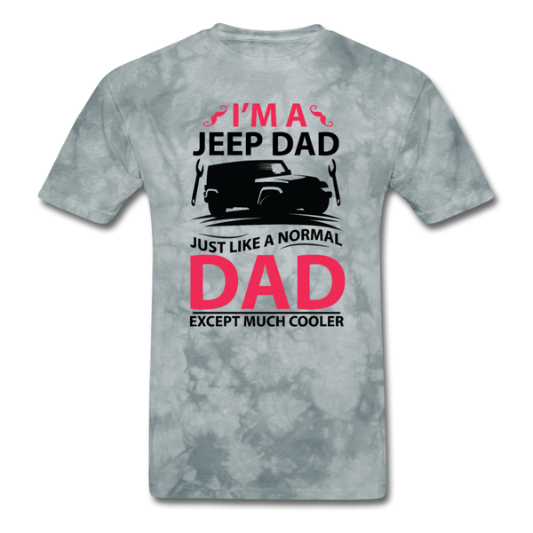 I'm A Jeep Dad Men's T-Shirt - grey tie dye