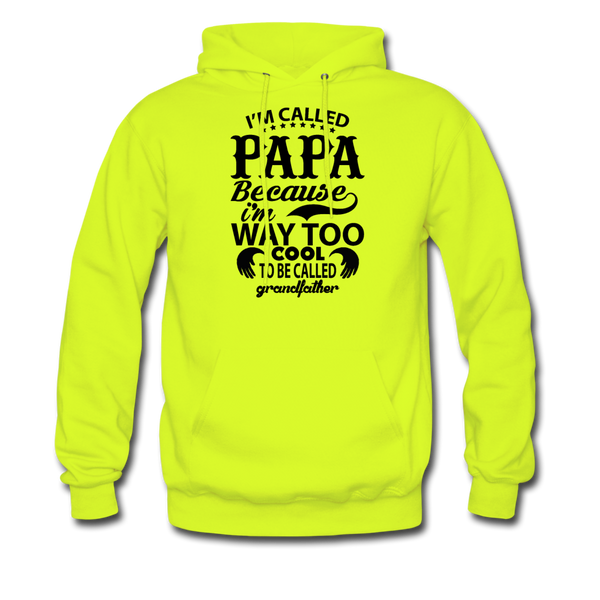 I'm Called Papa Because I'm Way Too Cool To Be Called Grandfather Men's Hoodie - safety green