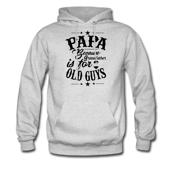 Papa Because Grandfather Is For Old Guys Men's Hoodie - ash 