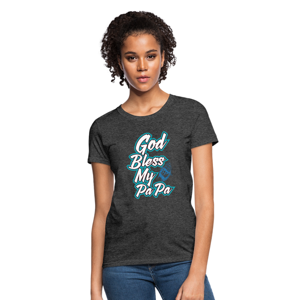 God Bless My PaPa Women's T-Shirt - heather black