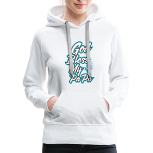 God Bless My PaPa Women’s Premium Hoodie - white