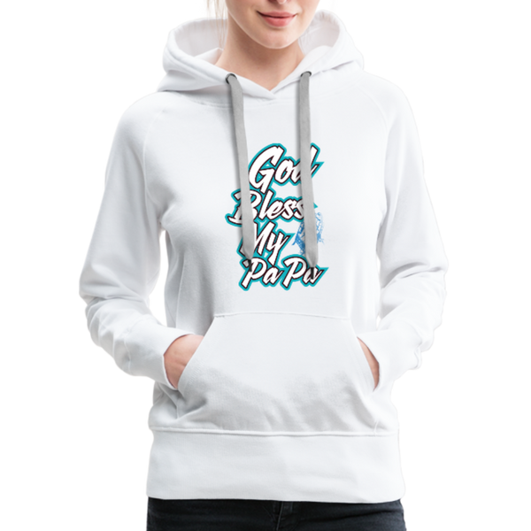 God Bless My PaPa Women’s Premium Hoodie - white