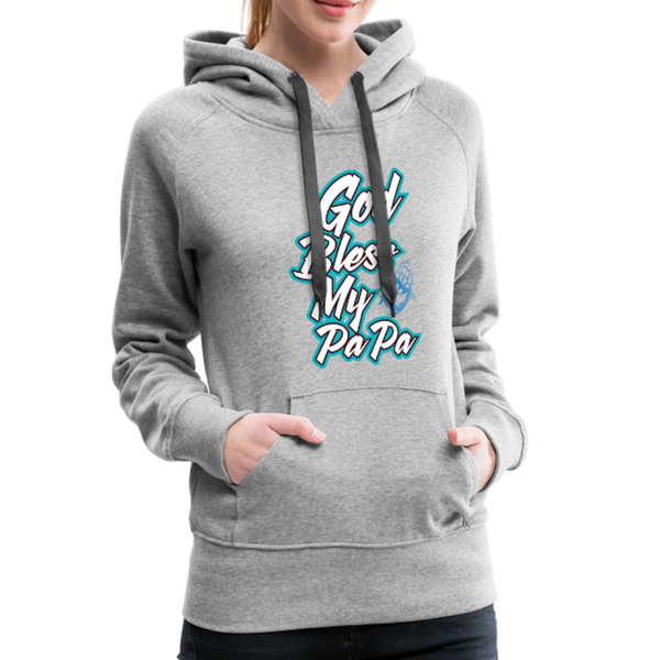 God Bless My PaPa Women’s Premium Hoodie - heather gray