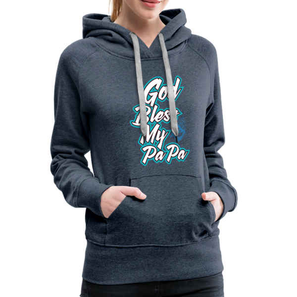 God Bless My PaPa Women’s Premium Hoodie - heather denim