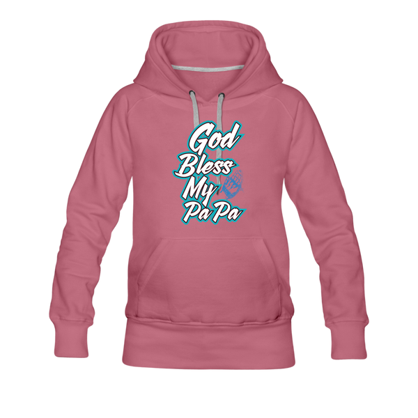 God Bless My PaPa Women’s Premium Hoodie - mauve