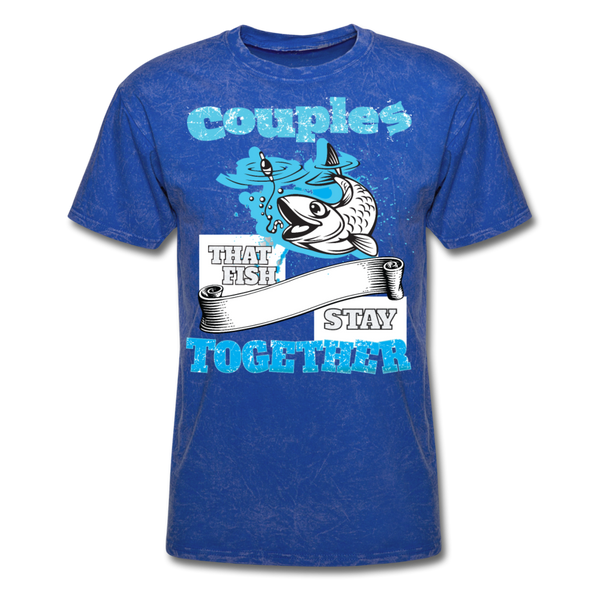 Couples That Fish Stay Together Men's T-Shirt - mineral royal