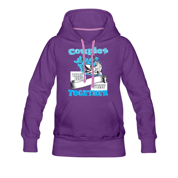 Couples That Fish Stay Together Women’s Premium Hoodie - purple