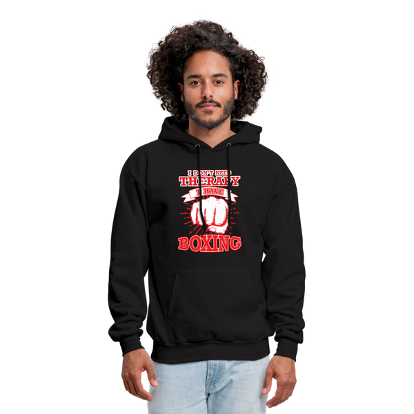 I Don't Need Therapy I Have Boxing Men's Hoodie - black