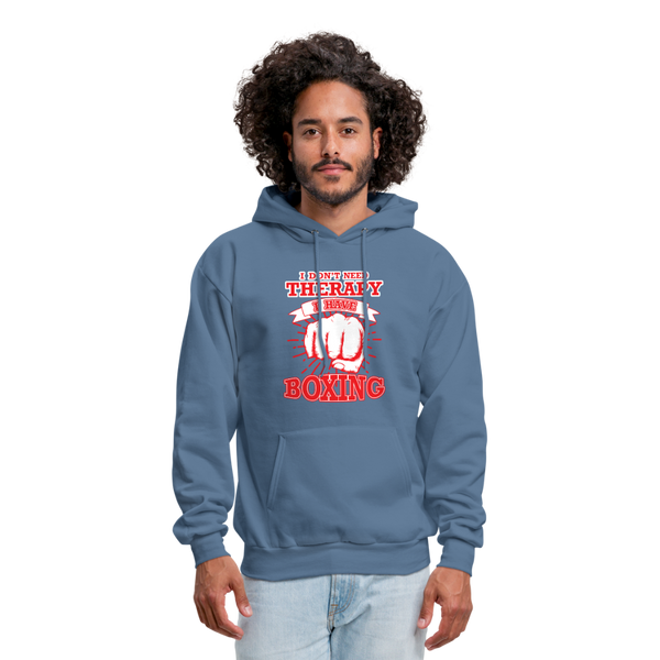 I Don't Need Therapy I Have Boxing Men's Hoodie - denim blue