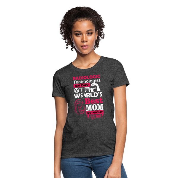 Radiologic Technologist By Day World's Best Mom By Night Women's T-Shirt - heather black