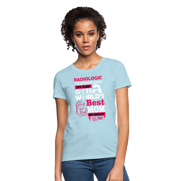 Radiologic Technologist By Day World's Best Mom By Night Women's T-Shirt - powder blue