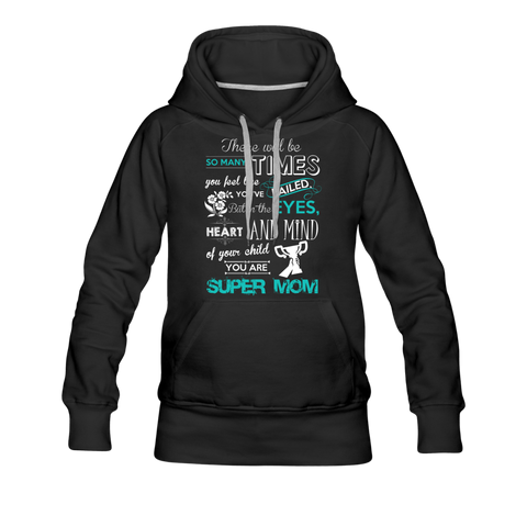Super Mom Women’s Premium Hoodie - black
