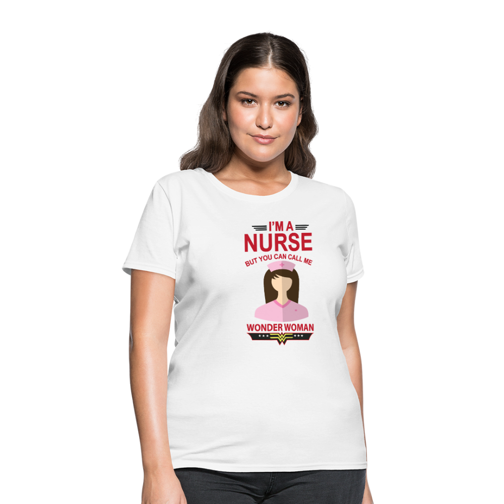 I'm A Nurse But You Can Call Me Wonder Woman Women's T-Shirt - white