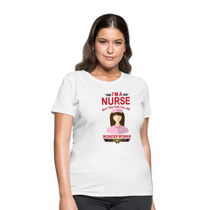 I'm A Nurse But You Can Call Me Wonder Woman Women's T-Shirt - white