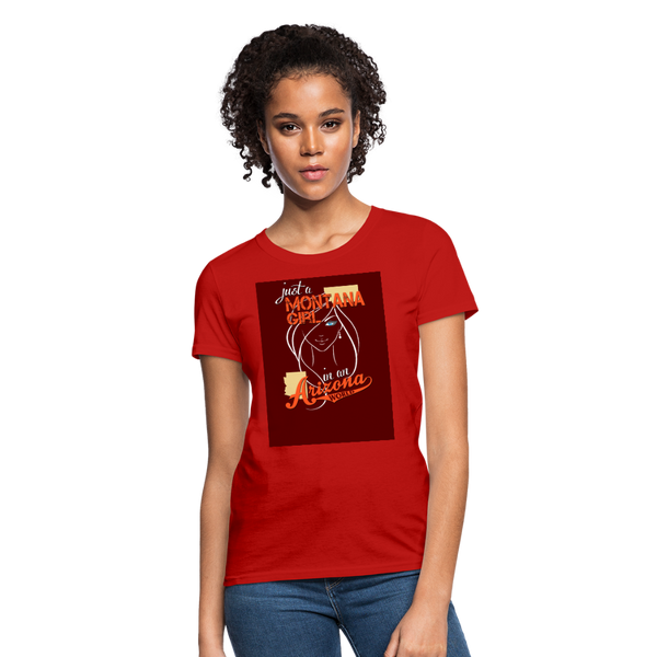 Just A Montana Girl In An Arizona World Women's T-Shirt - red