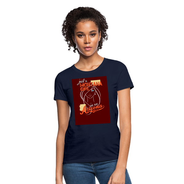 Just A Montana Girl In An Arizona World Women's T-Shirt - navy