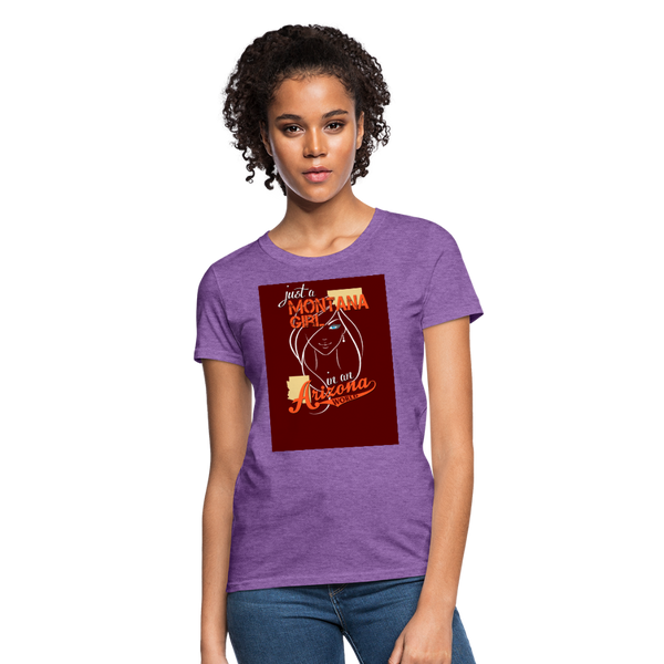 Just A Montana Girl In An Arizona World Women's T-Shirt - purple heather