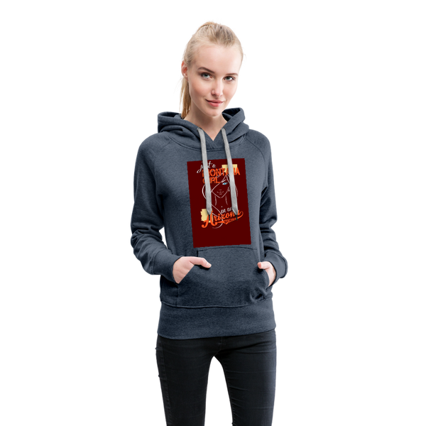 Just A Montana Girl In An Arizona World Women’s Premium Hoodie - heather denim