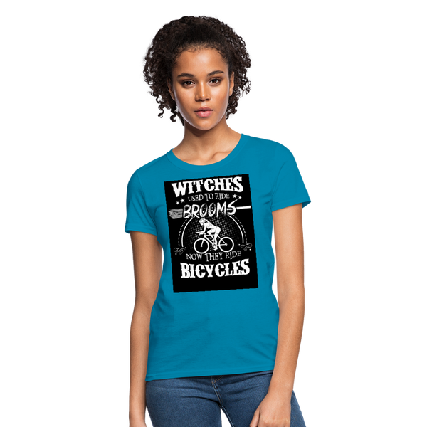 Witches Used To Ride Brooms Now They Ride Bicycles Women's T-Shirt - turquoise