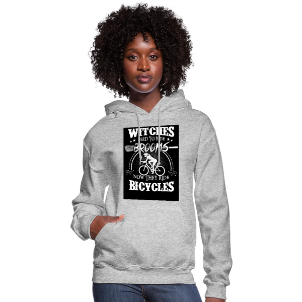 Witches Used To Ride Brooms Now They Ride Bicycles Women's Hoodie - heather gray