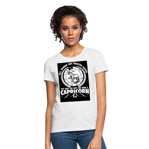 All Women Are Created Equal But Only The Best Are Born A Capricorn Women's T-Shirt - white