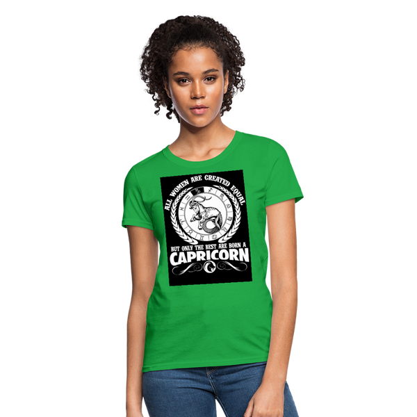 All Women Are Created Equal But Only The Best Are Born A Capricorn Women's T-Shirt - bright green