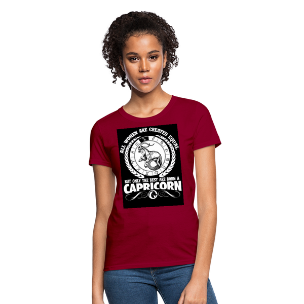 All Women Are Created Equal But Only The Best Are Born A Capricorn Women's T-Shirt - dark red