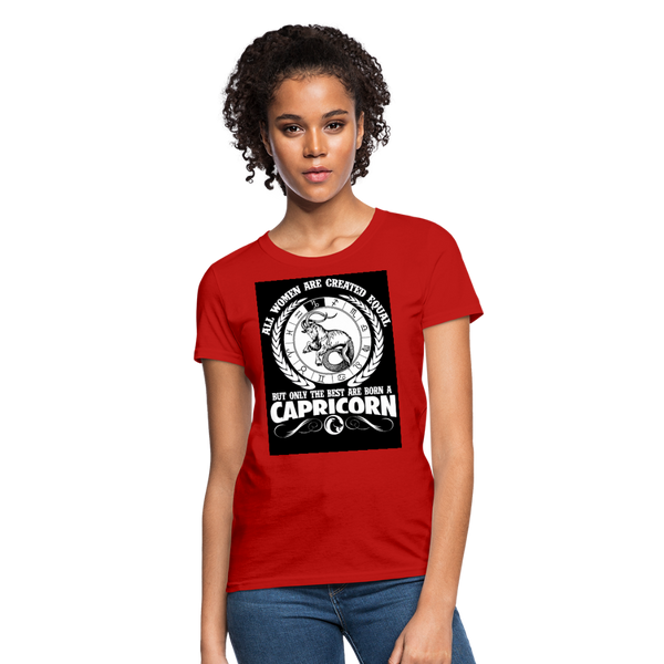 All Women Are Created Equal But Only The Best Are Born A Capricorn Women's T-Shirt - red