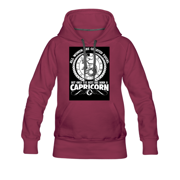 All Women Are Created Equal But Only The Best Are Born A Capricorn Women’s Premium Hoodie - burgundy