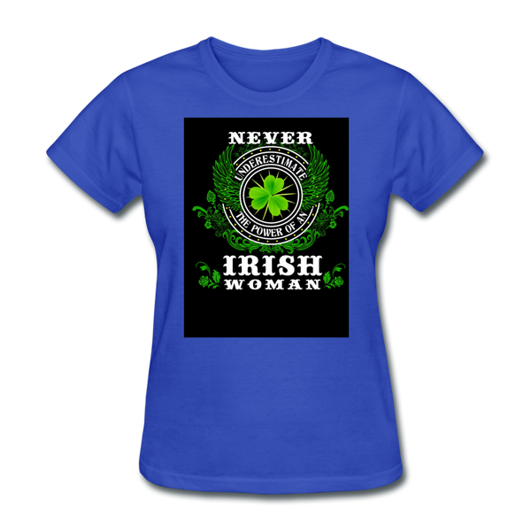 Never Underestimate The Power of An Irish Woman Women's T-Shirt - royal blue