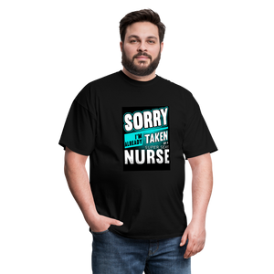 Sorry I'm Already Taken By A Super Sexy Nurse Men's T-Shirt - black