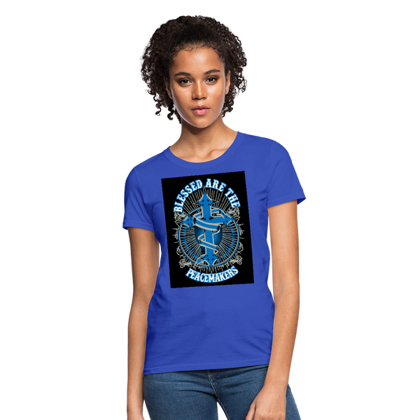 Blessed Are The Peacemakers Women's T-Shirt - royal blue