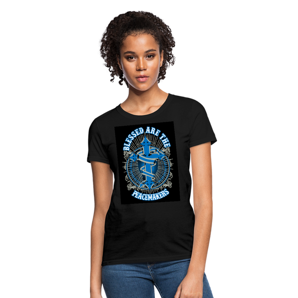 Blessed Are The Peacemakers Women's T-Shirt - black