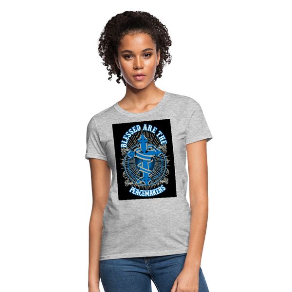 Blessed Are The Peacemakers Women's T-Shirt - heather gray