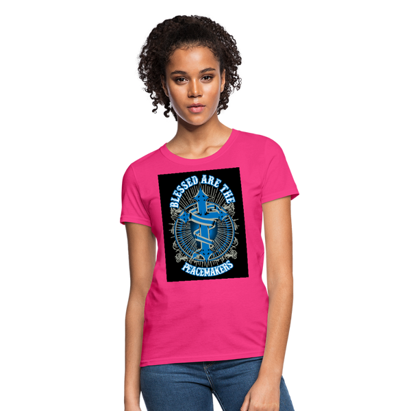 Blessed Are The Peacemakers Women's T-Shirt - fuchsia