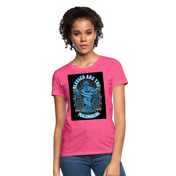 Blessed Are The Peacemakers Women's T-Shirt - heather pink