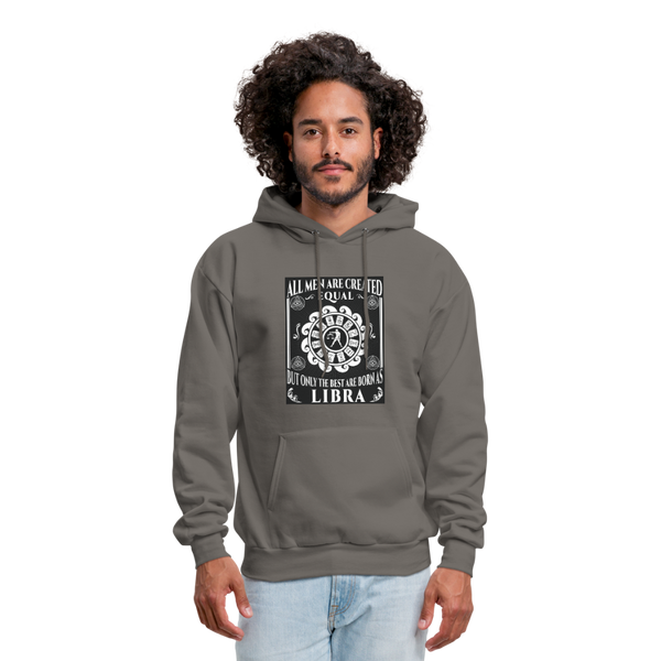 All Men Are Created Equal But Only The Best Are Born As Libra Men's Hoodie - asphalt gray