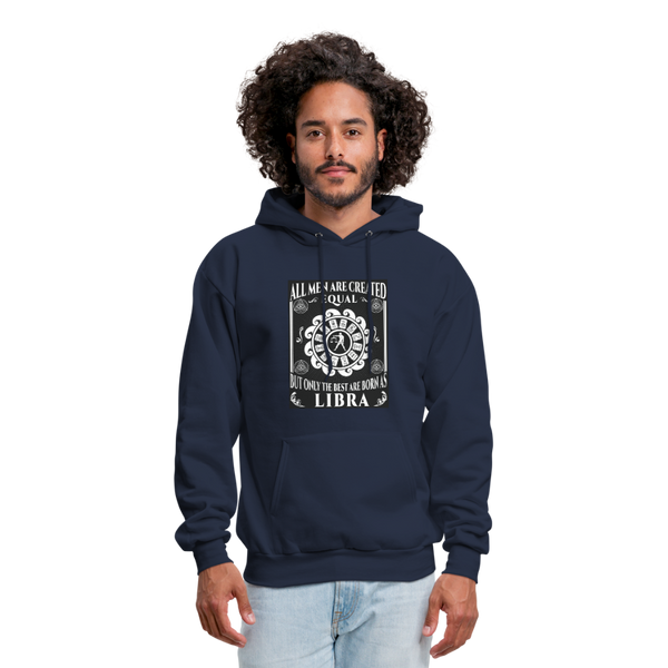 All Men Are Created Equal But Only The Best Are Born As Libra Men's Hoodie - navy