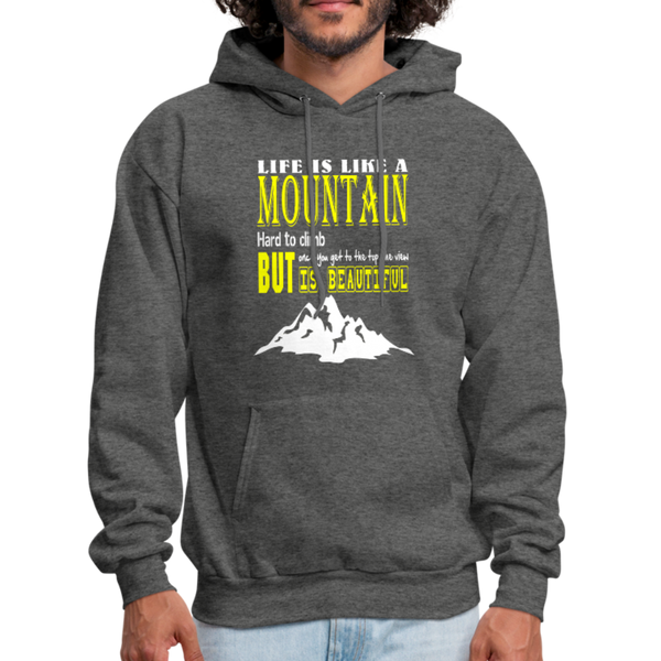 Life Is Like A Mountain Men's Hoodie - charcoal gray