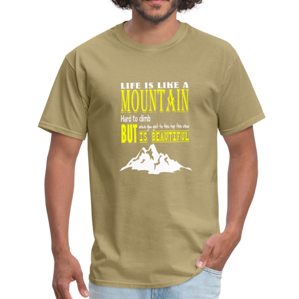 Life is Like A Mountain Men's T-Shirt - khaki