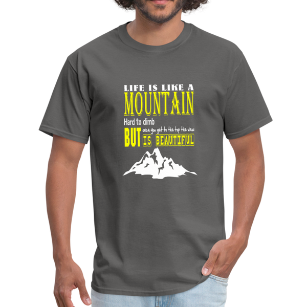 Life is Like A Mountain Men's T-Shirt - charcoal