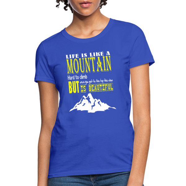 Life Is Like A Mountain Women's T-Shirt - royal blue